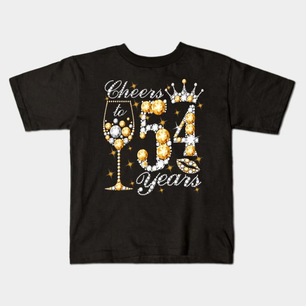 Cheers To 54 Years Old Happy 54th Birthday Queen Drink Wine Kids T-Shirt by Cortes1